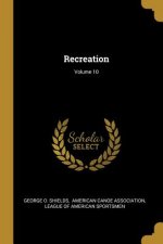 Recreation; Volume 10