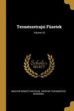 Természetrajzi Füzetek; Volume 18