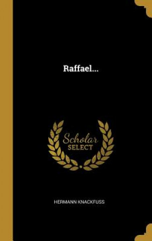 Raffael...
