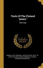 Texts Of The Finland peace.: With Map