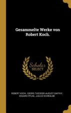 Gesammelte Werke von Robert Koch.