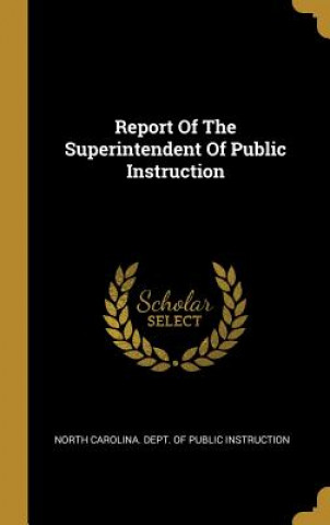 Report Of The Superintendent Of Public Instruction