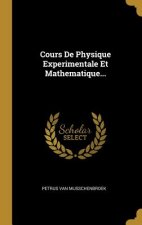 Cours De Physique Experimentale Et Mathematique...