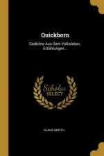Quickborn: Gedichte Aus Dem Volksleben. Erzählungen...