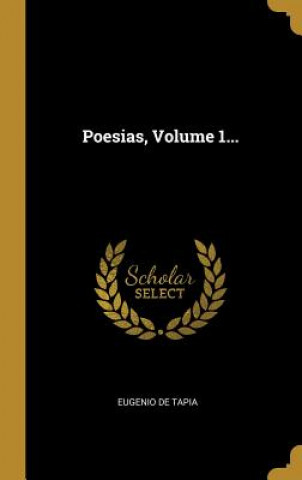 Poesias, Volume 1...