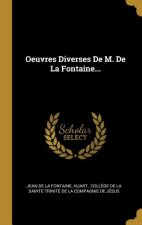Oeuvres Diverses De M. De La Fontaine...