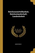 Reichsunmittelbarkeit, Reichsstandschaft, Landeshoheit