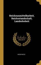 Reichsunmittelbarkeit, Reichsstandschaft, Landeshoheit