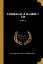 Sofompaneas Of Joseph In 't Hof: Treurspel