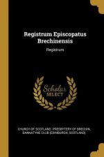 Registrum Episcopatus Brechinensis: Registrum