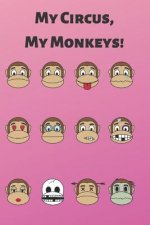My Circus, My Monkeys!: Mother's Day Gift