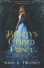 Beauty's Cursed Prince: A Cinderella Retelling