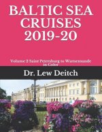Baltic Sea Cruises 2019-20: Volume 2 Saint Petersburg to Warnemunde in Color