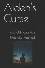 Aiden's Curse: Fateful Encounters