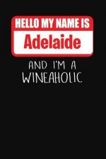 Hello My Name Is Adelaide and I'm a Wineaholic: Wine Tasting Review Journal