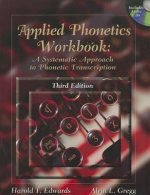 Applied Phonetics Workbook: A Systematic Approach to Phonetic Transcription [With 2 CDROMs]