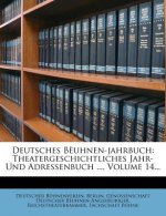 Deutsches B?uhnen-jahrbuch: Theatergeschichtliches Jahr- Und Adressenbuch ..., Volume 14...