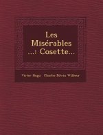 Les Miserables ...: Cosette...