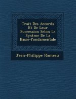 Trait Des Accords Et de Leur Succession Selon Le Syst Me de La Basse-Fondamentale