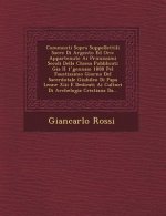 Commenti Sopra Suppellettili Sacre Di Argento Ed Oro: Appartenute Ai Primissimi Secoli Della Chiesa Pubblicati Gia Il 1 ̊gennaio 1888 Pel Faustis
