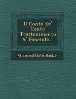 Il Conto de' Conti: Trattenimento A' Fanciulli...