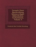 Versuch Einer Beschreibung Sehensw Rdiger Bibliotheken Teutschlands, Volume 4
