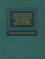 O Zarzucaném Dowodzcy Korpusu Ii Jeneralowi Ramorino, Niedopelnieniu Roskazow Danych Mu Przez Naczelnego Dowódzcę Po Upadku Warszawy, 1831 Roku..