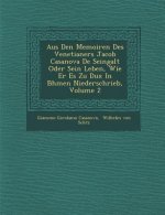 Aus Den Memoiren Des Venetianers Jacob Casanova de Seingalt Oder Sein Leben, Wie Er Es Zu Dux in B Hmen Niederschrieb, Volume 2