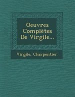 Oeuvres Completes de Virgile...
