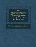 Bd. Mathematische Abhandlungen, Hrsg. Von A. Schoenflies