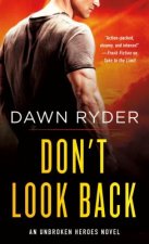 Don't Look Back: An Unbroken Heroes Novel