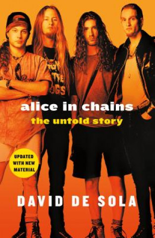 Alice in Chains: The Untold Story