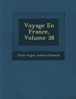 Voyage En France, Volume 38