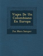 Viajes De Un Colombiano En Europa