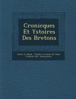 Cronicques Et Ystoires Des Bretons
