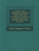 Verhaal Van Eene Ontdekkingsreis, Ondernomen in 1816 Onder Het Opperbevel Van Kapitein James Hinston Tuckey (Schryver Der Aardrykskunde Voor Koophande