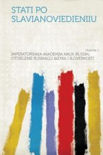 Stati Po Slavianoviedieniiu Volume 1