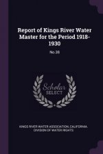 Report of Kings River Water Master for the Period 1918-1930: No.38