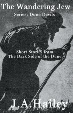 Wandering Jew, Short stories from The Dark Side of the Dune
