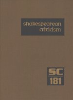 Shakespearean Criticism: Excerpts from the Criticism of William Shakespeare's Plays & Poetry, from the First Published Appraisals to Current Ev