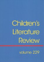 Children's Literature Review: Excerts from Reviews, Criticism, and Commentary on Books for Children and Young People