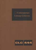 Contemporary Literary Criticism: Criticism of the Works of Today's Novelists, Poets, Playwrights, Short Story Writers, Scriptwriters, and Other Creati