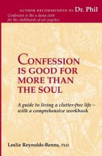Confession is Good for More than the Soul