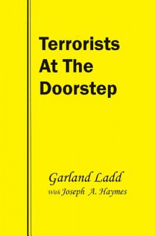 Terrorists at the Doorstep