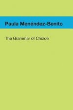 The Grammar of Choice