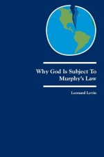Why God Is Subject to Murphy's Law: Dialogues on God and Judaism