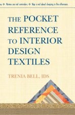 The Pocket Reference To Interior Design Textiles