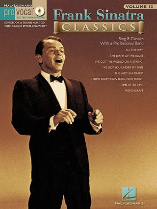 Frank Sinatra Classics: Pro Vocal Men's Edition Volume 13 [With CD]
