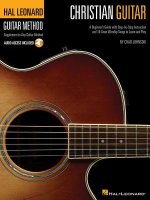Christian Guitar Method: A Beginner's Guide with Step-By-Step Instruction and 18 Great Worship Songs to Learn and Play [With CD]