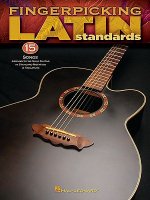 Fingerpicking Latin Standards: 15 Songs Arranged for Solo Guitar in Standard Notation & Tab